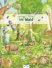 Mein erstes Wimmelbuch - Im Wald