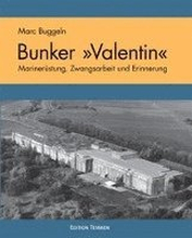 Der U-Boot Bunker ' Valentin