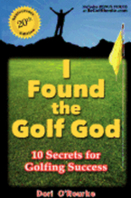 I Found the Golf God: 10 Secrets for Golfing Success