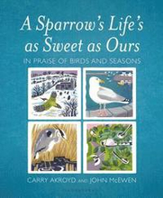 A Sparrow's Life's as Sweet as Ours