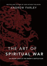 The Art of Spiritual War An Inside Look at the Enemy`s Battle Plan