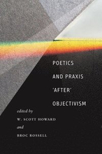 Poetics and Praxis ""After"" Objectivism
