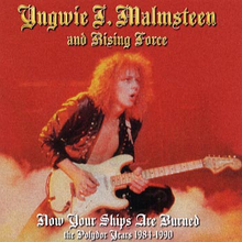 Malmsteen Yngwie: Now your ships are... 1984-90