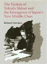 The Fiction of Tokuda Shusei and the Emergence of Japan's New Middle Class