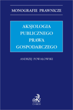 Aksjologia publicznego prawa gospodarczego