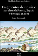 Fragmentos de un viaje por el sur de Francia, España y Portugal en 1802