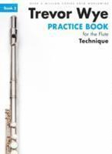 Trevor Wye Practice Book For The Flute Book 2