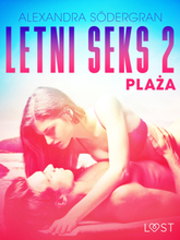 Letni Seks. Letni seks 2: Plaża - opowiadanie erotyczne