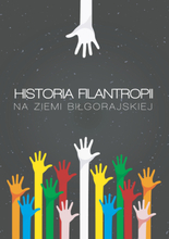 Historia filantropii na Ziemi Biłgorajskiej