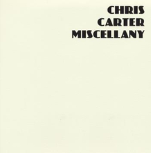 Carter Chris: Miscellany box set 1973-99