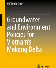 Groundwater and Environment Policies for Vietnam’s Mekong Delta
