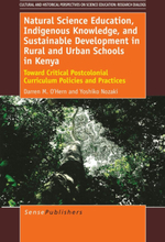 Natural Science Education, Indigenous Knowledge, and Sustainable Development in Rural and Urban Schools in Kenya