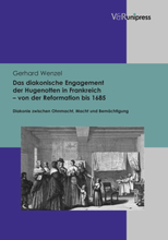 Das diakonische Engagement der Hugenotten in Frankreich – von der Reformation bis 1685
