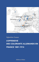 L'offensive des colorants allemands en France 1881-1914