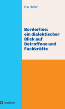 Borderline: ein dialektischer Blick auf Betroffene und Fachkräfte