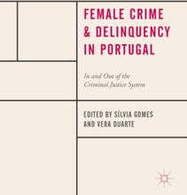 Female Crime and Delinquency in Portugal
