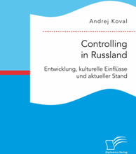 Controlling in Russland: Entwicklung, kulturelle Einflüsse und aktueller Stand
