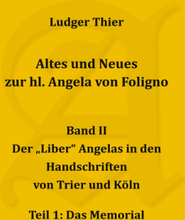 Altes und Neues zur hl. Angela von Foligno, Band. II
