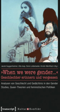 »When we were gender...« - Geschlechter erinnern und vergessen