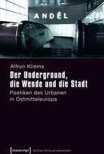 Der Underground, die Wende und die Stadt