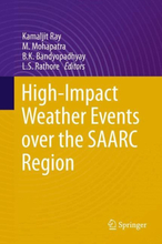 High-Impact Weather Events over the SAARC Region