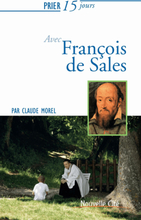 Prier 15 jours avec François de Sales
