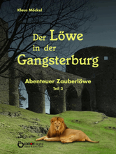 Der Löwe in der Gangsterburg