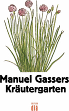 Manuel Gassers Kräutergarten