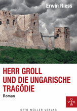 Herr Groll und die ungarische Tragödie