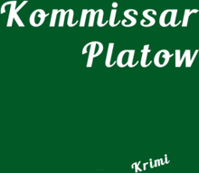 Kommissar Platow, Band 2: Das Grab am Kapellenberg