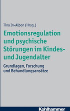 Emotionsregulation und psychische Störungen im Kindes- und Jugendalter
