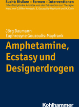 Amphetamine, Ecstasy und Designerdrogen