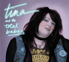 Tina & The Total Babes: She"'s So Tough