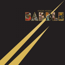 Morris Kendra: Babble (Gold Swirl/Ltd)