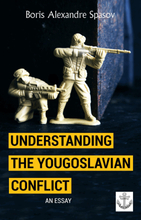 Understanding the Yougoslavian Conflict