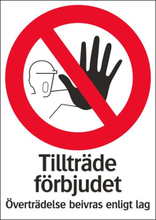 Förbudsskylt "Tillträde förbjudet - Överträdelse beivras enligt lag" - 210 x 297 mm