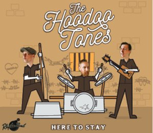 Hoodoo Tones: Here To Stay