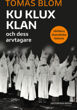 Ku Klux Klan Och Dess Arvtagare