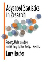Advanced Statistics in Research: Reading, Understanding, and Writing Up Data Analysis Results
