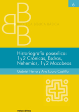 Historiografía posexílica: 1 y 2 Crónicas, Esdras, Nehemías, 1 y 2 Macabeos