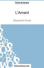 L'Amant de Marguerite Duras (Fiche de lecture)