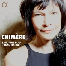 Piau Sandrine / Susan Manoff: Chimère
