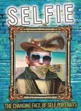 Selfie: The Changing Face of Self Portraits