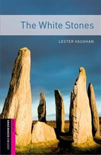 Oxford Bookworms Library: Starter Level:: The White Stones