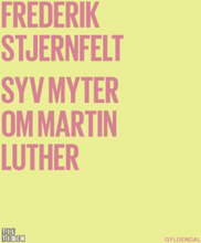 Syv myter om Martin Luther