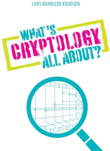 What's Cryptology all about?