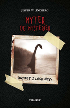 Myter og Mysterier #1: Uhyret i Loch Ness