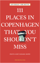 111 places in Copenhagen That You Shouldn't Miss