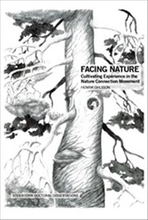 Facing Nature : Cultivating Experience in the Nature Connection Movement