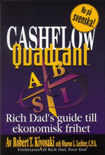 Cashflow Quadrant - Rich Dad"'s Guide Till Ekonomisk Framgång